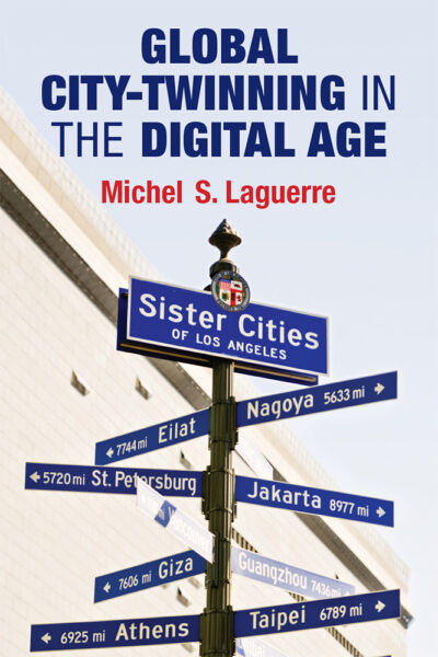 cover Laguerre Global City-Twinning in the Digital Age