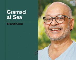 Gramsci at Sea book cover - and Sharad Chari