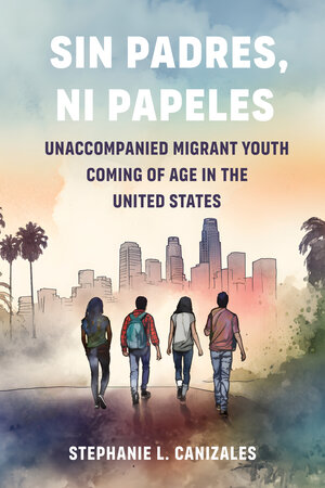 cover of Sin Padres, Sin Papeles, showing a group of teenagers walking near a downtown city