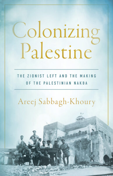 Colonizing Palestine book cover